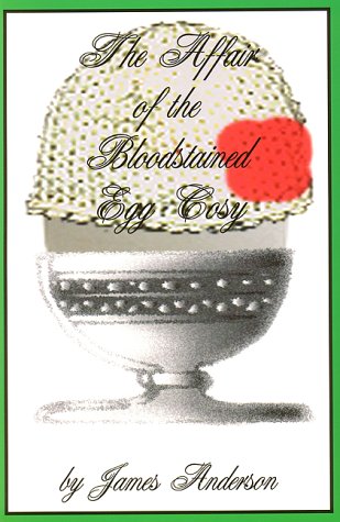 Stock image for The Affair of the Bloodstained Egg Cosy for sale by Utah Book and Magazine