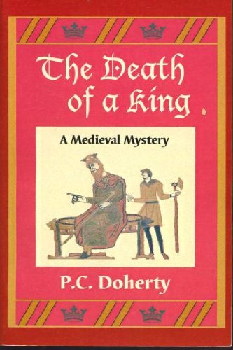 Imagen de archivo de The Death of a King A Medieval Mystery a la venta por Nilbog Books