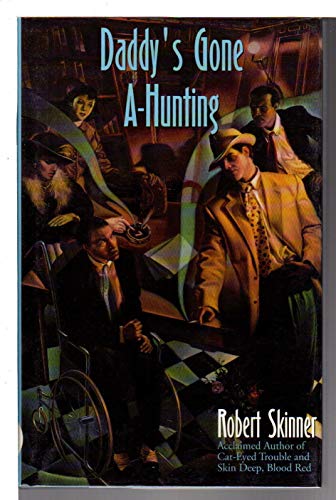 Stock image for Daddy's Gone A-Hunting : A Wesley Farrell Novel for sale by Black and Read Books, Music & Games