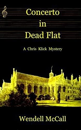 CONCERTO IN DEAD FLAT: A Chris Klick Novel [SIGNED COPY]