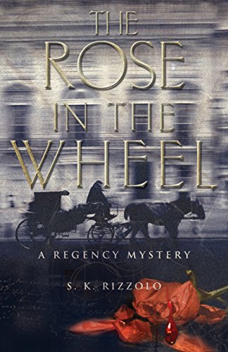 Stock image for The Rose in the Wheel for sale by Bookmarc's