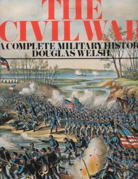 Imagen de archivo de The Civil War: A Complete Military History a la venta por HPB Inc.