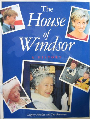 9781890221171: The House Of Windsor. A History