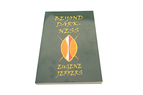 Beispielbild fr Beyond darkness: A novel of interior Africa zum Verkauf von Wonder Book