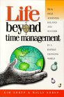 Imagen de archivo de Life Beyond Time Management -- How High Achievers Balance and Succeed in a Rapidly Changing World a la venta por The Book Spot