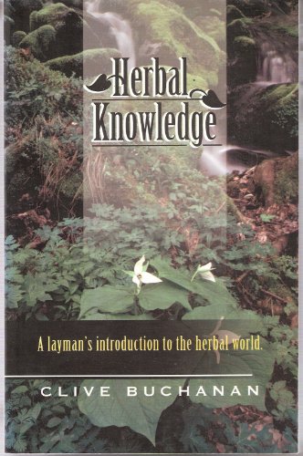 Stock image for Herbal Knowledge : A Laymans Introduction to the Herbal World for sale by JR Books