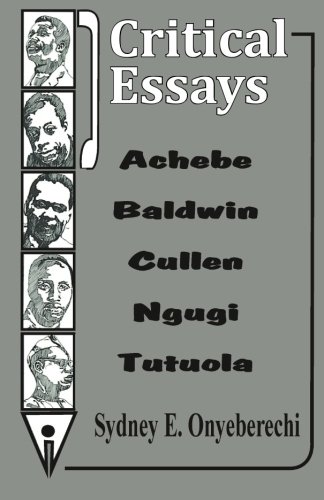 Stock image for Critical Essays: Achebe, Baldwin, Cullen, Ngugi, and Tutuola for sale by Allen's Bookshop