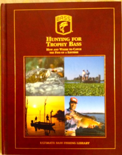 9781890280048: Hunting for Trophy Bass (Ultimate Bass Fishing Library)