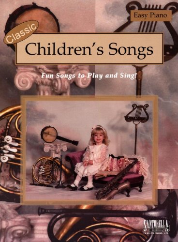 Beispielbild fr Classic Children's Songs for Easy Piano zum Verkauf von HPB Inc.