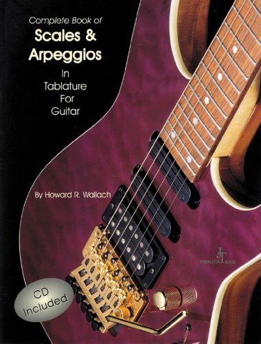 Scales & Arpeggios Complete with CD by Wallach, Howard (1998) Paperback (9781890281199) by Wallach, Howard