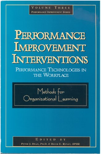 Beispielbild fr Performance Improvement Interventions: Performance Technology in the Workplace Ripley, David and Dean, Peter zum Verkauf von Twice Sold Tales