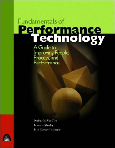 Imagen de archivo de Fundamentals of Performance Technology: A Guide to Improving People, Process, and Performance a la venta por Riverow Bookshop