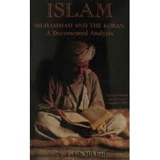 Beispielbild fr Islam: Muhammad and the Koran: A Documented Analysis zum Verkauf von Irish Booksellers