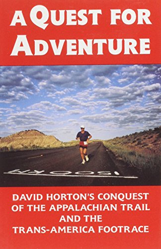 Imagen de archivo de A Quest for Adventure: David Horton's Conquest of the Appalachian Trail and the Trans--America Footrace a la venta por Sessions Book Sales