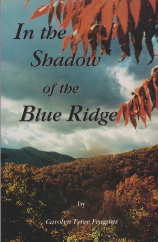 Imagen de archivo de In the Shadow of the Blue Ridge a la venta por Chequamegon Books