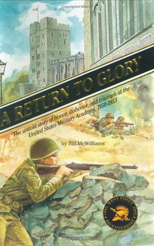 Beispielbild fr A Return to Glory: The Untold Story of Honor, Dishonor Triumph at the United States Military Academy, 1950-53 zum Verkauf von KuleliBooks