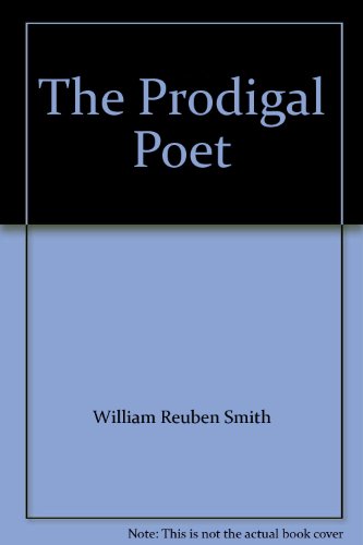 THE PRODIGAL POET