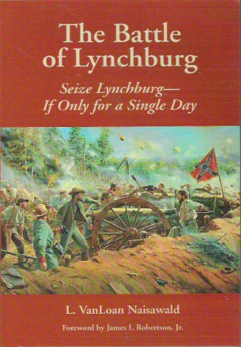 Stock image for The Battle of Lynchburg for sale by HPB-Diamond