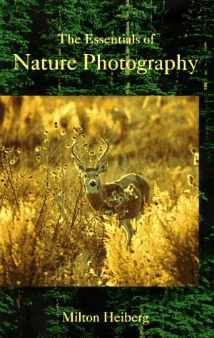 Stock image for The Essentials of Nature Photography for sale by ThriftBooks-Dallas