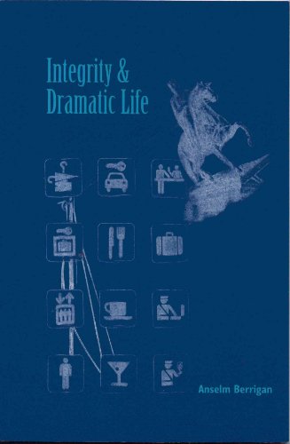 Integrity & Dramatic Life (9781890311056) by Berrigan, Anselm