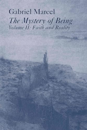 Mystery Of Being Vol 2: Faith & Reality (Volume 2) (Gifford Lectures, 1949-1950.) (9781890318864) by Marcel, Gabriel; Hague, Rene