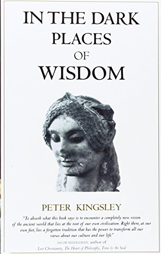 In the Dark Places of Wisdom - Kingsley, Peter