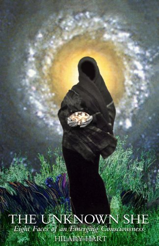 Stock image for The Unknown She: Eight Faces of an Emerging Consciousness for sale by ZBK Books