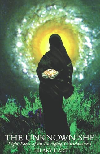 

Unknown She : Eight Faces of an Emerging Consciousness