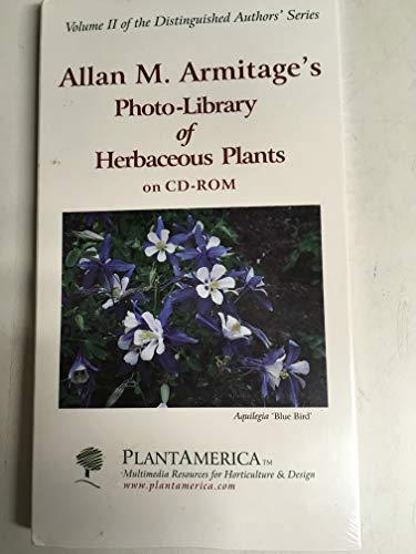 Stock image for Allan M. Armitage Photo-Library of Herbaceous Plants on CD-ROM for sale by Booksavers of Virginia