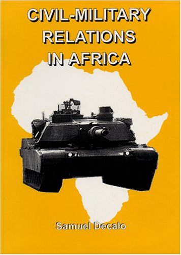 Beispielbild fr Civil-Military Relations in Africa (African Studies Series (Gainesville, Fla.), No. 2.) zum Verkauf von Lee Jones-Hubert