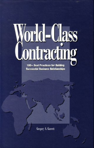 9781890367008: World-Class Contracting: 100+ Best Practices for Building Successful Business Relationships