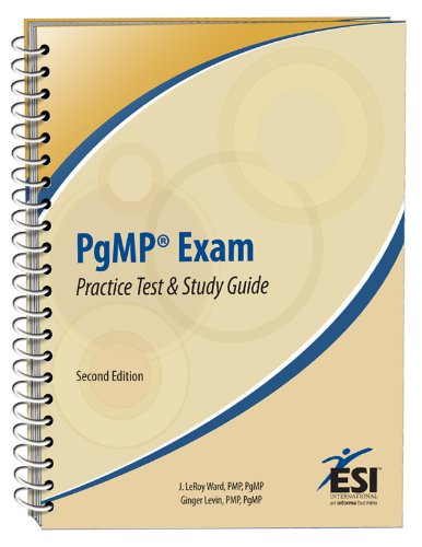 Imagen de archivo de PgMP® Exam Practice Test and Study Guide, Second Edition (ESI International Project Management Series) a la venta por HPB-Red