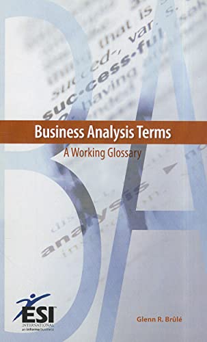 Beispielbild fr Business Analysis Terms: A Working Glossary zum Verkauf von HPB-Red