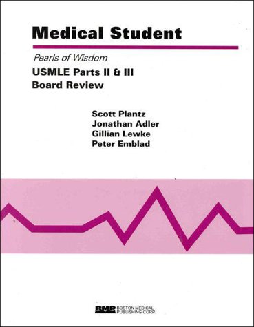 Medical Student USMLE Parts II & III: Pearls of Wisdom (9781890369101) by Adler; Adler, Jonathan; Plantz, Scott; Lewke, Gillian