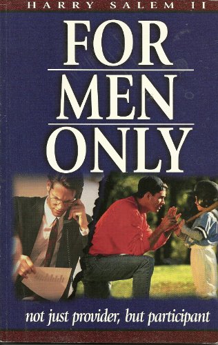 Beispielbild fr For Men Only: not just provider, but participant. zum Verkauf von Wonder Book
