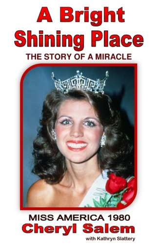 Stock image for A Bright Shining Place: The Story of a Miracle for sale by GF Books, Inc.