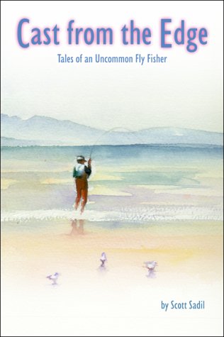 Beispielbild fr Cast from the Edge: Tales of an Uncommon Fly Fisher zum Verkauf von Wonder Book