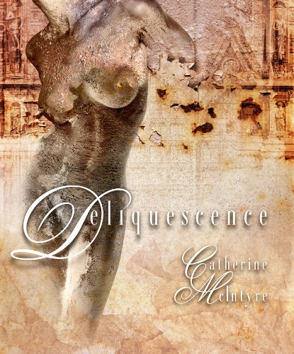 Deliquescence (9781890377069) by Catherine McIntyre