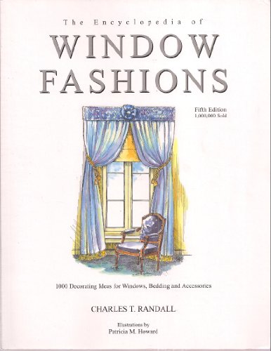 Beispielbild fr The Encyclopedia of Window Fashions: 1000 Decorating Ideas for Windows, Bedding and Accessories zum Verkauf von AwesomeBooks