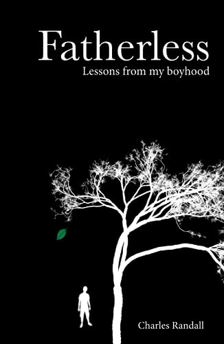9781890379537: Fatherless: Lessons from my boyhood