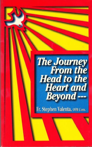 Stock image for The Journey from the Head to the Heart and Beyond for sale by Wonder Book