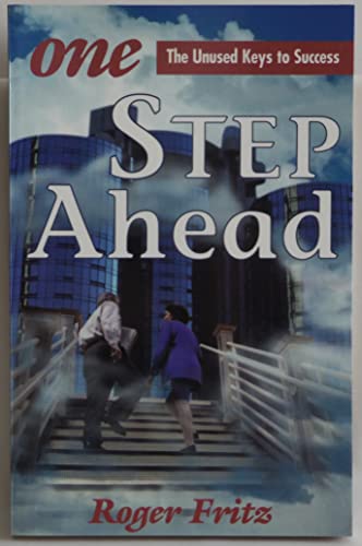 Stock image for One Step Ahead : The Unused Keys to Success for sale by Better World Books