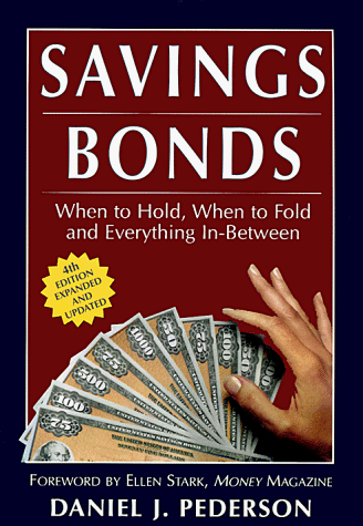 Beispielbild fr Savings Bonds : When to Hold, When to Fold and Everything in Between zum Verkauf von Better World Books