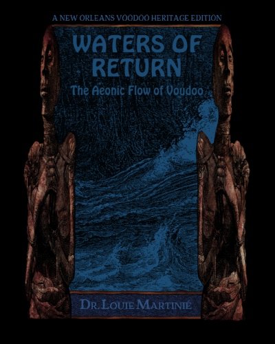 Beispielbild fr Waters of Return: The Aeonic Flow of Voudoo zum Verkauf von Revaluation Books