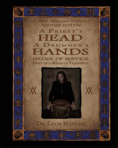 9781890399245: A Priest's Head, A Drummer's Hands: New Orleans Voodoo: Order of Service: Volume 1