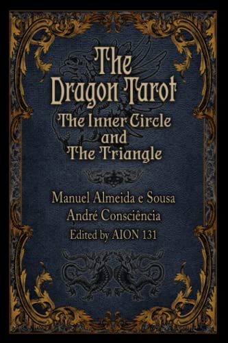 Imagen de archivo de The Dragon Tarot: The Inner Circle and The Triangle a la venta por Books Unplugged