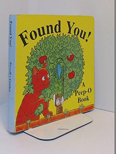 Stock image for Found You! (A Peep-O Book) for sale by Burm Booksellers
