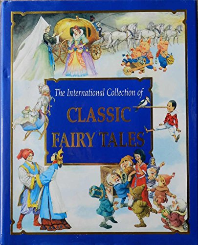 Beispielbild fr The International Collection of Classic Fairy Tales zum Verkauf von Seattle Goodwill