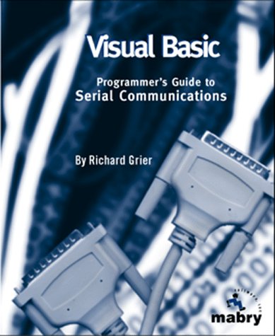 Stock image for Visual Basic Programmer's Guide to Serial Communications for sale by HPB-Red