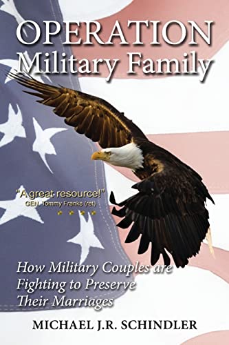 Stock image for Operation Military Family : How to Strengthen Your Military Marriage and Save Your Family for sale by Better World Books: West